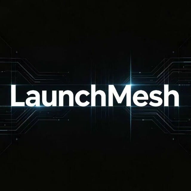 LaunchMesh