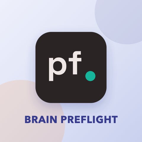 Brain Preflight