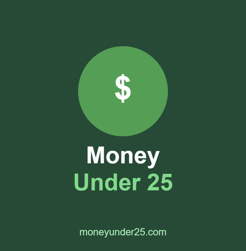 Money Under 25