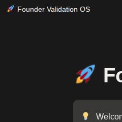 Founder Validation OS