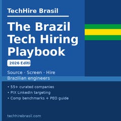 The Brazil Tech Hiring Playbook 2026