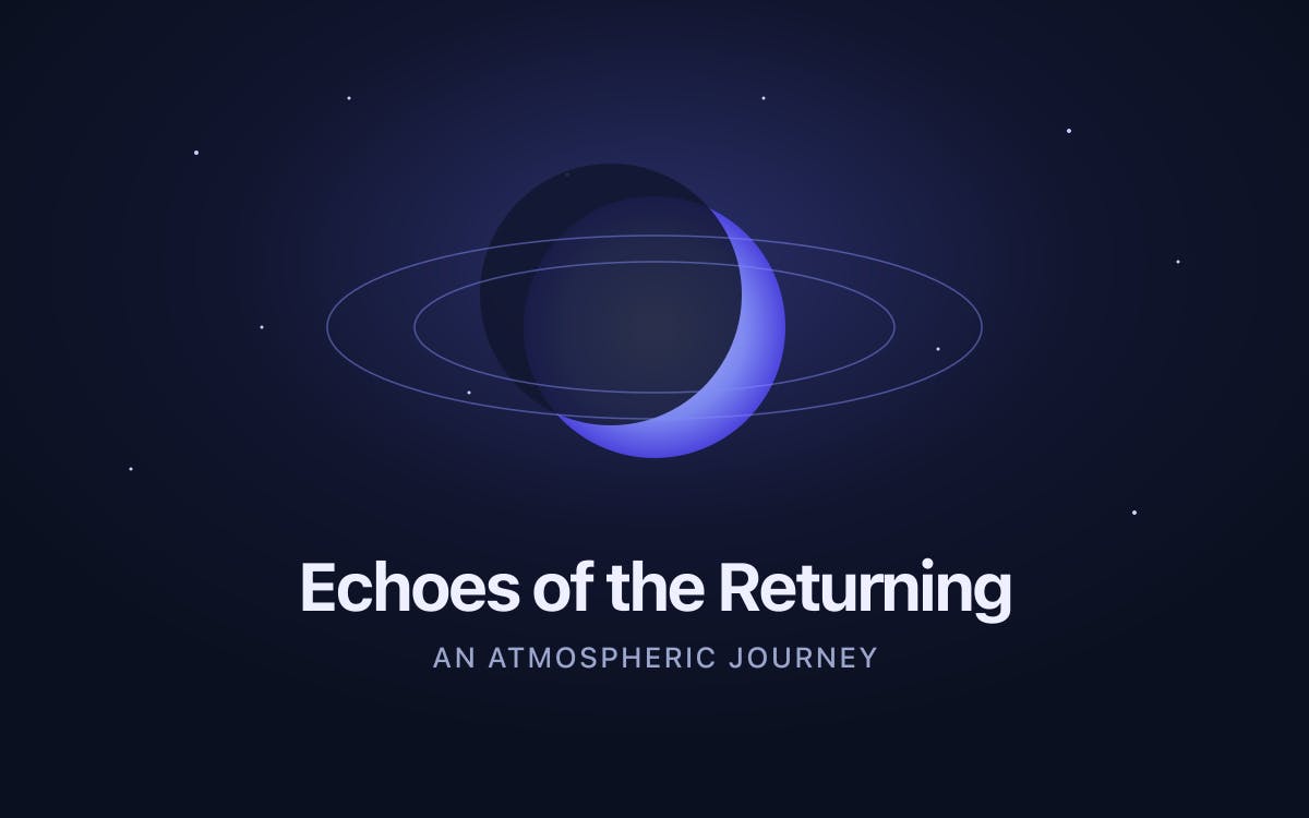 Echoes of the Returning
