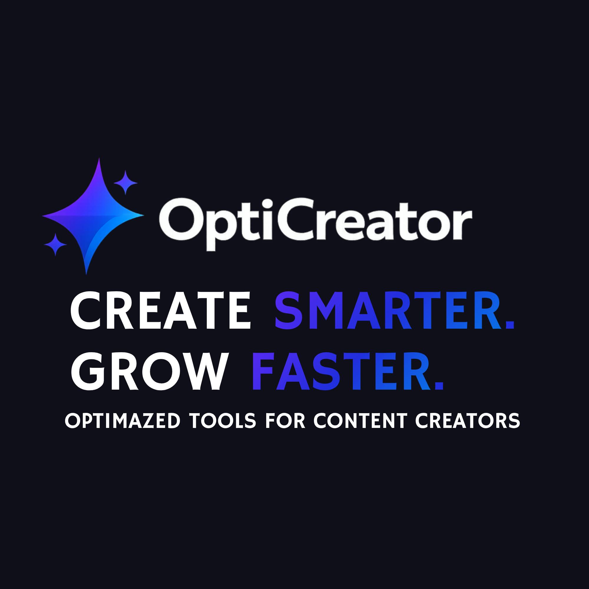 OptiCreator -Tools for smarter creators.