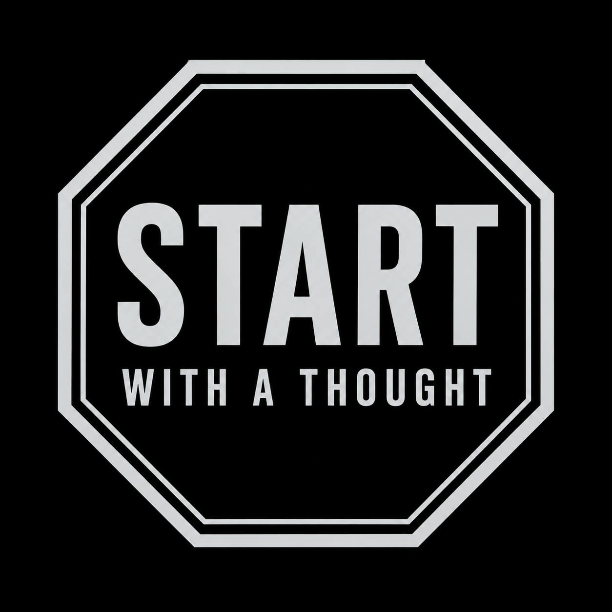 Start With a Thought