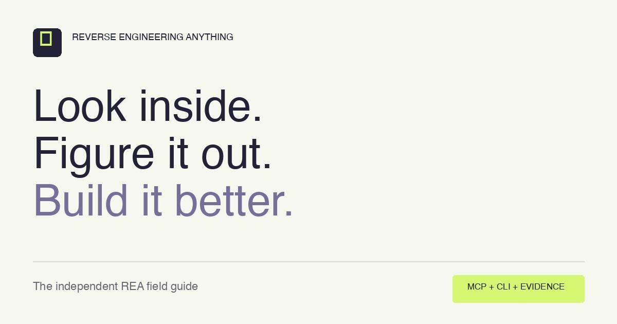 Reverse Engineering Anything Guide